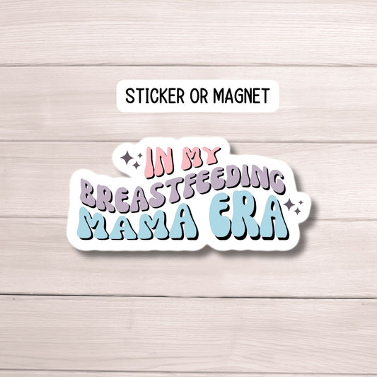 Breastfeeding mama era Breastmilk Custom pumping sticker Nursing sticker Pumping mom magnet Liquid gold Mom gift Mama Exclusive pumper gift
