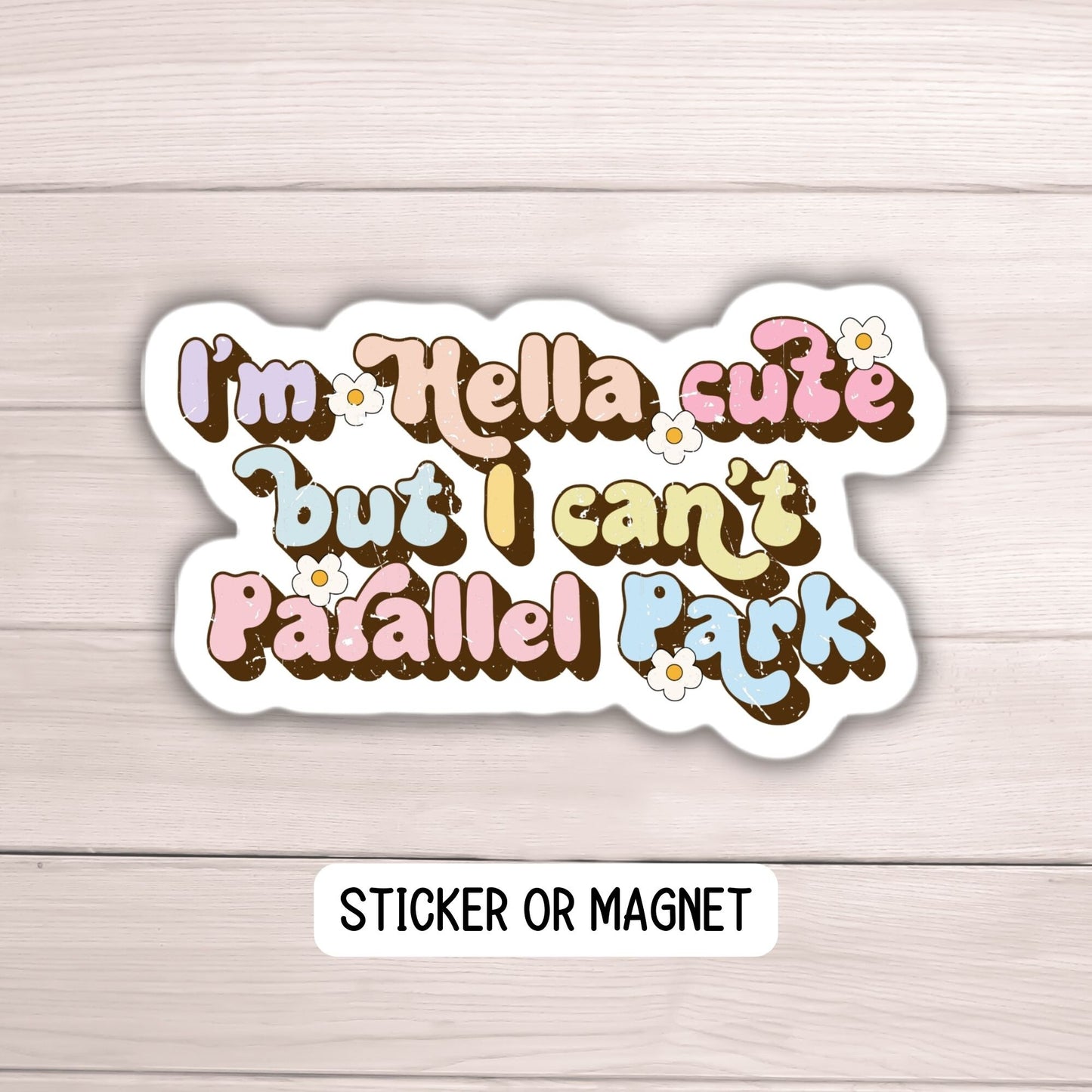 I'm cute but can't parallel park funny sticker retro font cute girls cant park water bottle sticker magnet hilarious sticker cute girls
