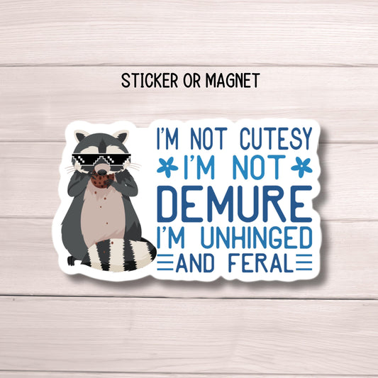 Funny feral racoon sticker coquette funny Adult snarky Humor Sarcastic unhinged magnet Offensive  funny Sarcasm quote laptop hilarious gift