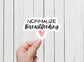 Normalize breastfeeding sticker, Breastfeeding gift, Breastmilk, Lactation consultant, Breast feed, Lactivist, Mind your own tits, Eat local