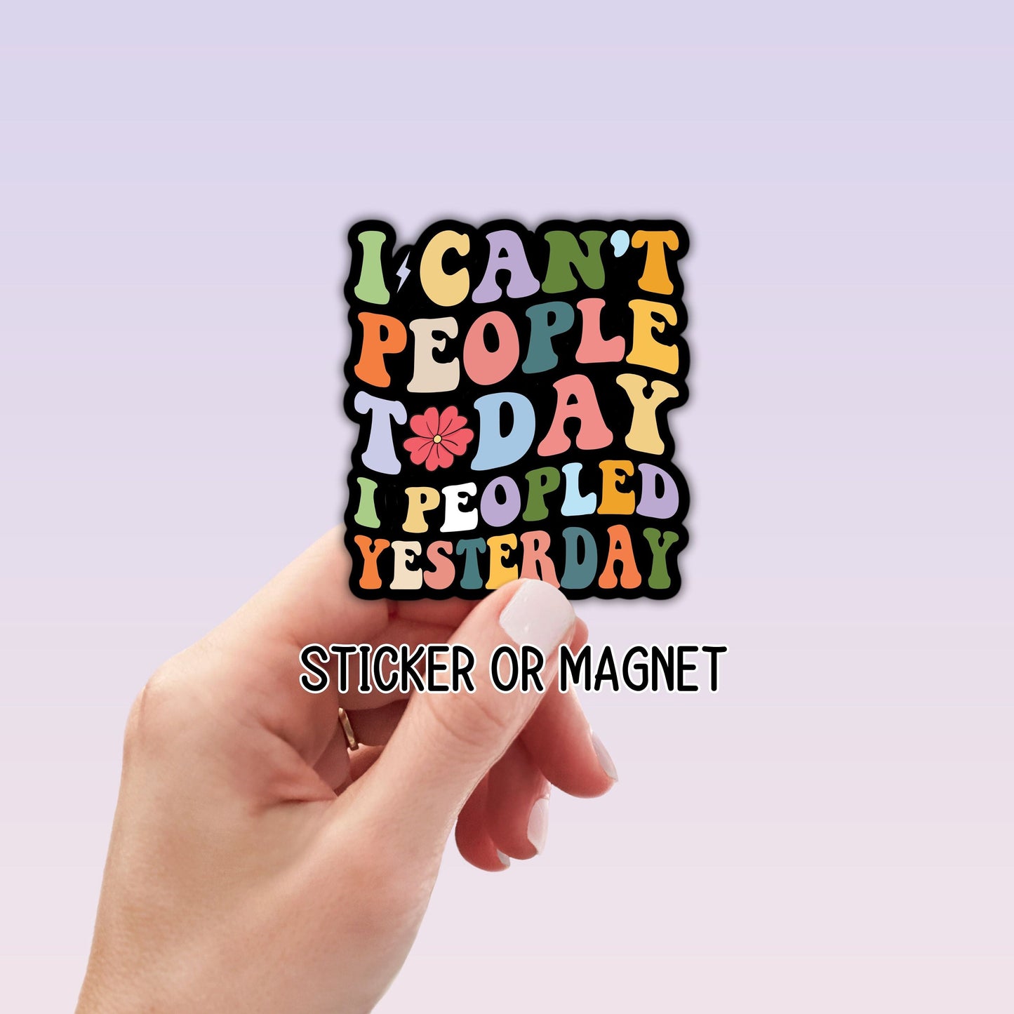 I cant people today retro funny sticker introvert gift Anxiety sarcastic quote water bottle notebook Magnet fridge Tumbler cup gift mental