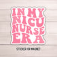 In my NICU nurse era NICU Nurse Gift nurse nurse magnet healthcare water bottle nurse sticker Retro nurse Nicu lap top decal Neonatal nurse