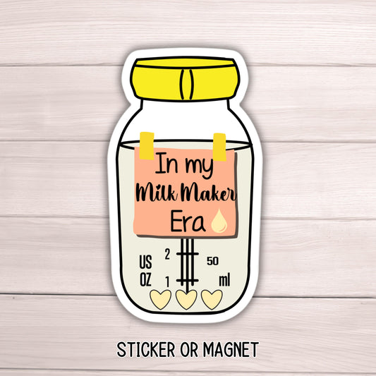 In my milk maker era breastfeeding sticker magnet pumping mom breastmilk Breastfeeding Nursing Gift Lactation Consultant Breast pump bottle