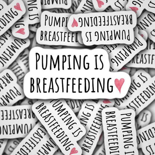 Pumping is breastfeeding, breastfeeding sticker, magnet, milk maker, liquid gold, breast feeding mama, exclusive pumper, pumping mama, gift