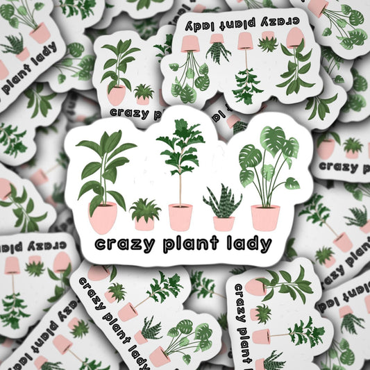 Crazy plant lady sticker, plant sticker, funny plant sticker, potted plant sticker, gift for mom, fiddle leaf fig, snake plant