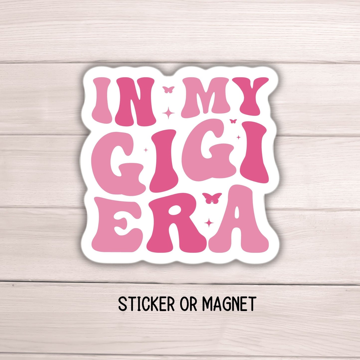 In my Gigi era, Gigi gift, Retro wavy font, Best Gigi, Cute Gigi gift, Gigi magnet, Mother's day Gift, water bottle sticker, Lap top sticker