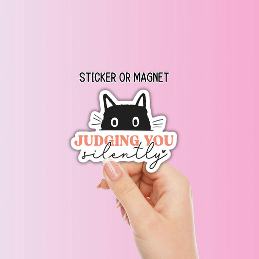 Funny black cat judging you silently adult stickers magnet irreverent sarcastic hilarious Water bottle lap top notebook gift cat lover