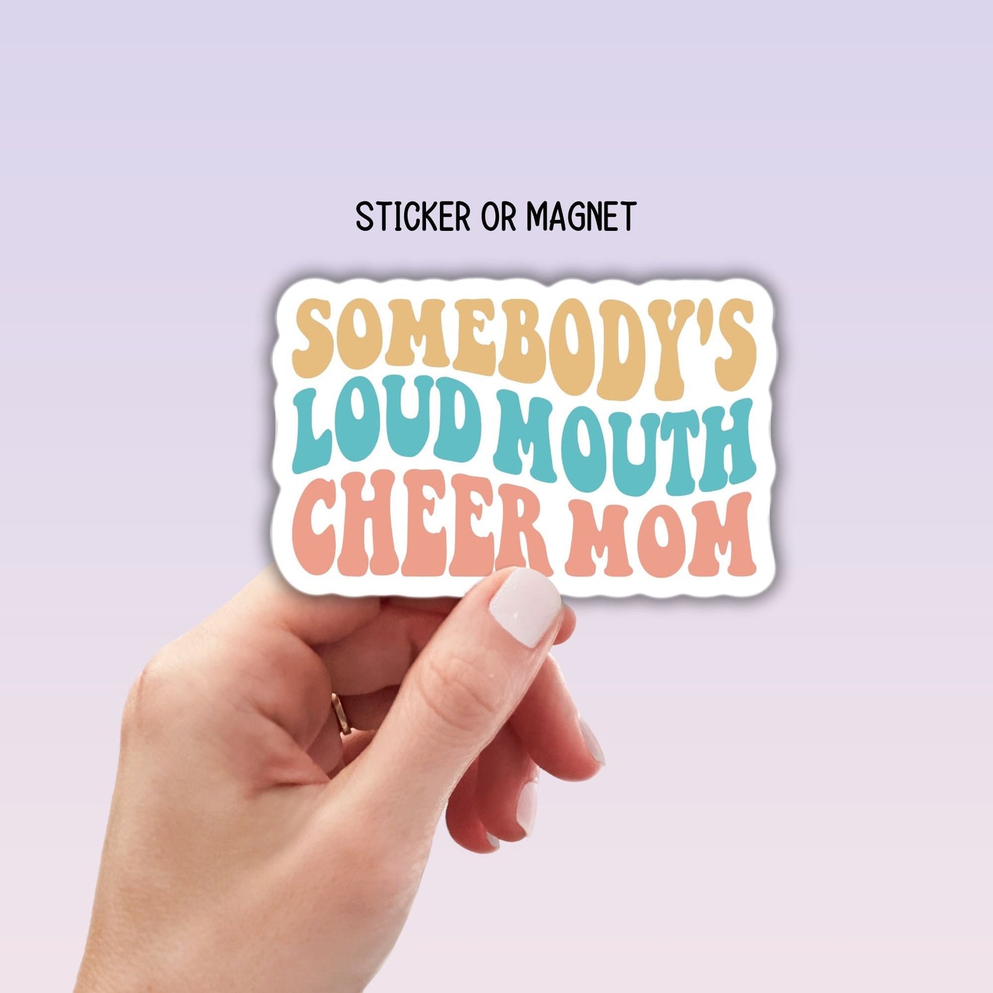 Somebodys loud mouth cheer mom cheerleader pom pom Cheer mama team sticker water bottle notebook Magnet fridge tumbler cup sticker gift