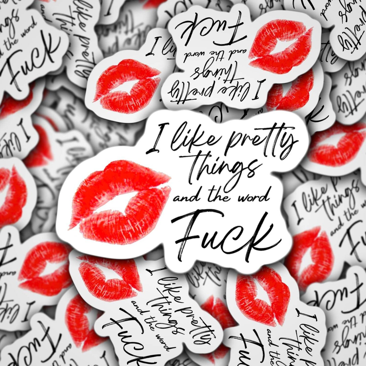 I like pretty things sticker, lipstick, kiss sticker, sarcastic, cussword sticker, gift for bestie, red lips, best friend, water bottle,