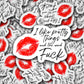 I like pretty things sticker, lipstick, kiss sticker, sarcastic, cussword sticker, gift for bestie, red lips, best friend, water bottle,