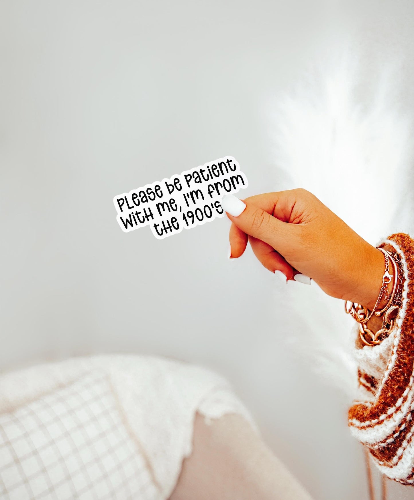 Please be patient with me I'm from the 1900s sticker millennial sticker 90s retro sarcastic hilarious funny magnet gift vinyl lap top gift