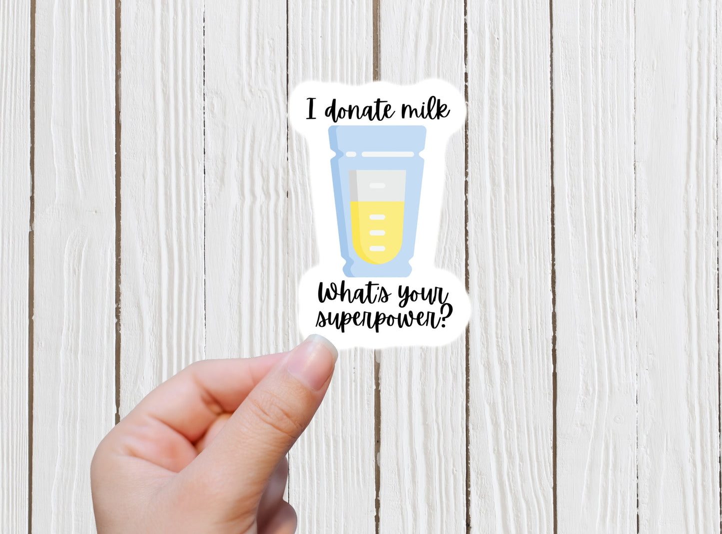 I donate milk sticker, what's your super power, milk donor, breastfeeding sticker, exclusive pumper, nursing sticker, donor gift, breastfeed