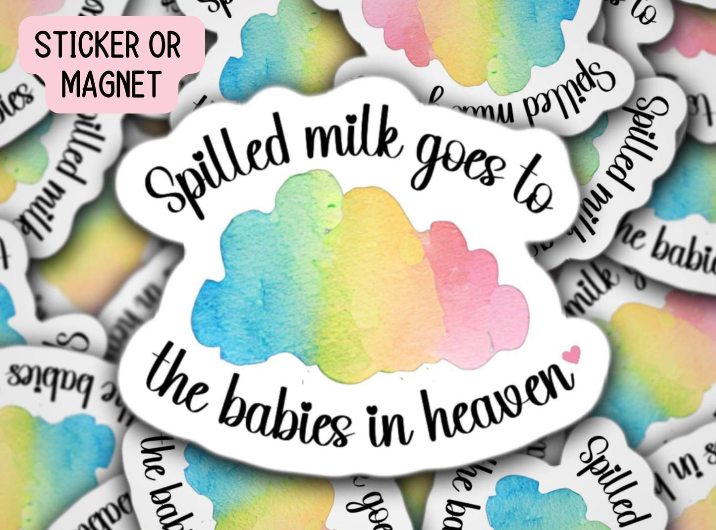 Spilled milk goes to the babies in heaven, Breast feeding gift, breastmilk sticker, pumping mom sticker, breast pump sticker, liquid gold