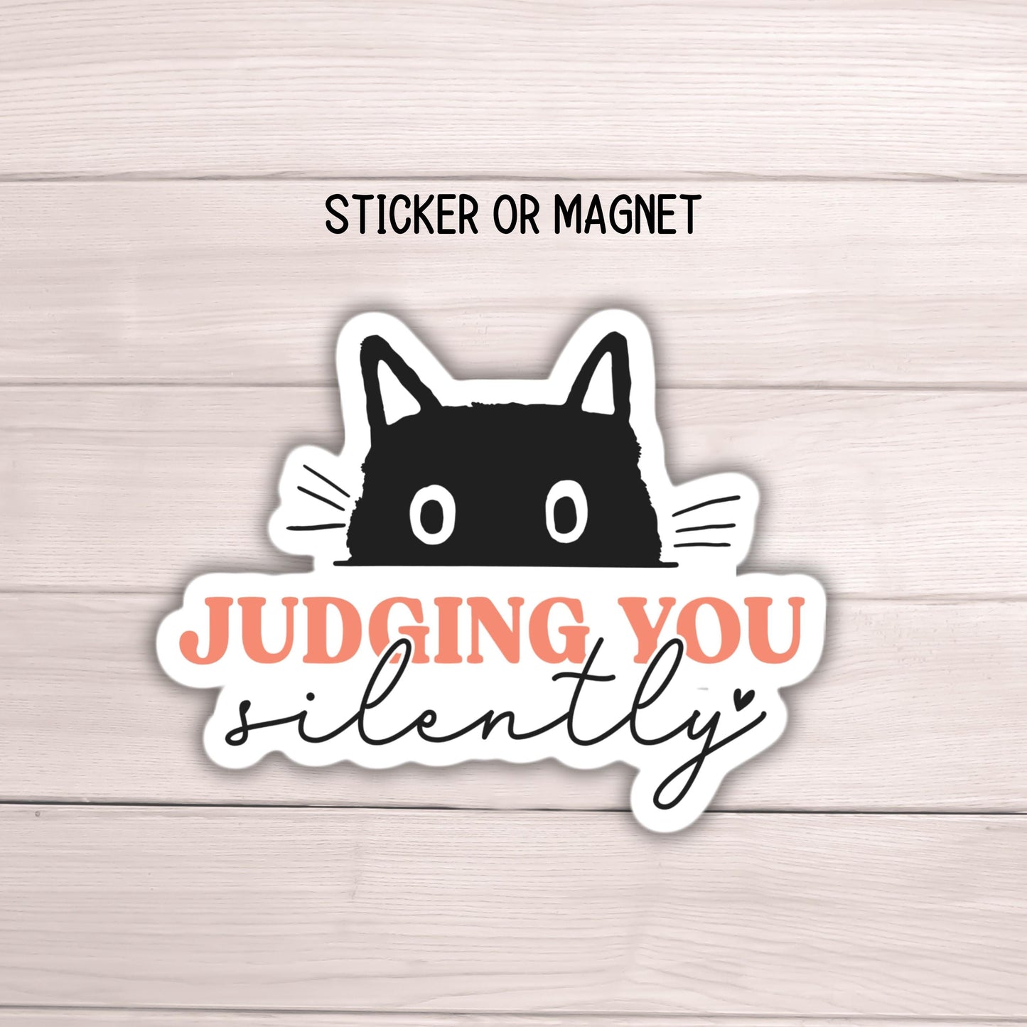 Funny black cat judging you silently adult stickers magnet irreverent sarcastic hilarious Water bottle lap top notebook gift cat lover
