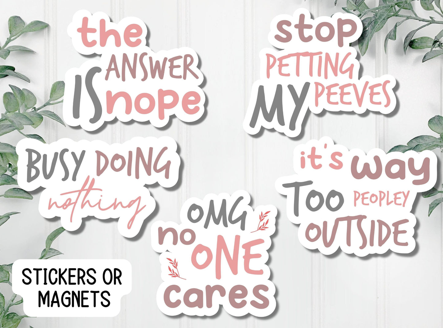 Sarcastic stickers, funny stickers, i'ts way to peopley outside, Not today sticker, introvert sticker, don't pet my peeves sticker, gift