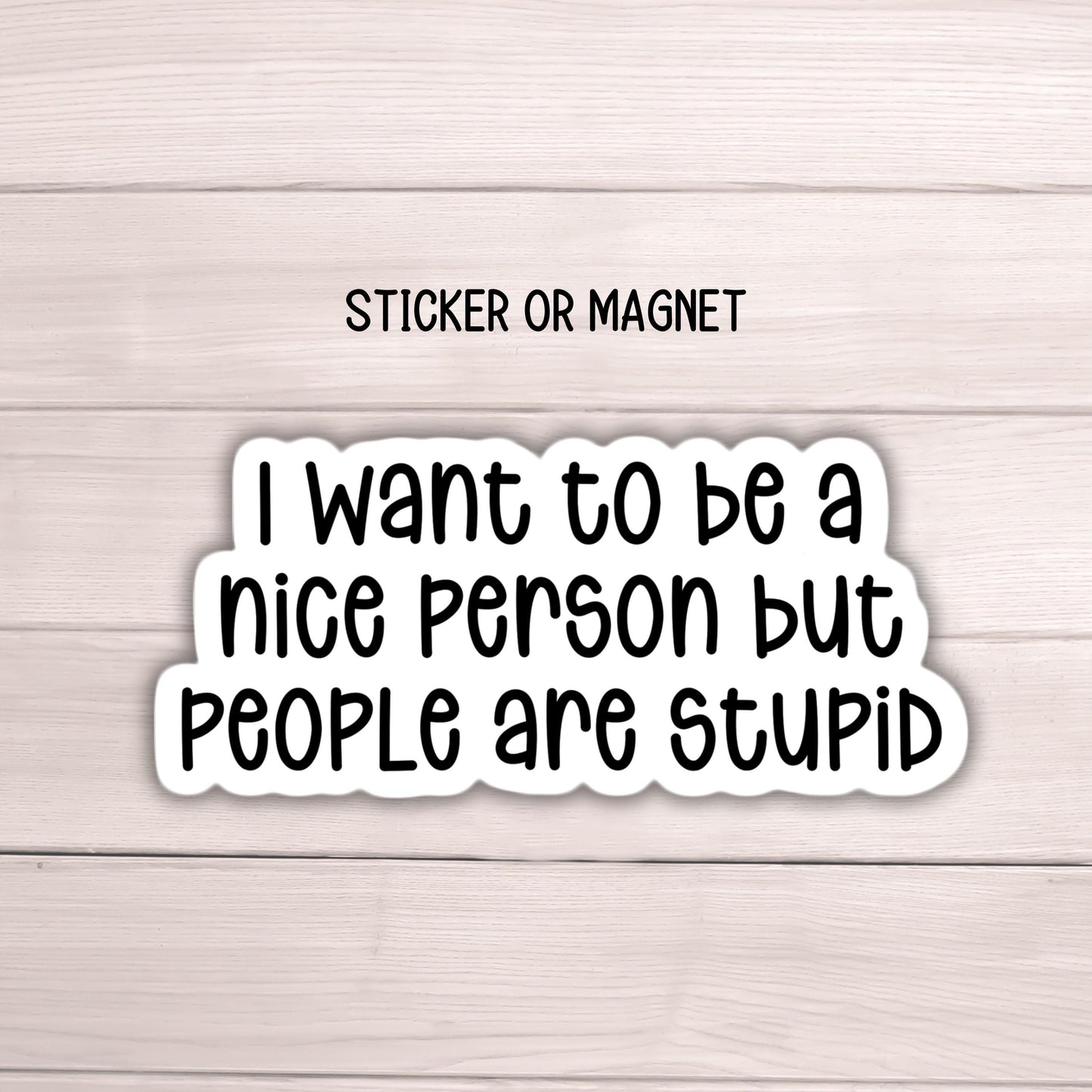 People are stupid funny adult humor quote snarky I hate people sticker magnet Sarcasm quote  laptop sarcastic work hilarious gift introvert