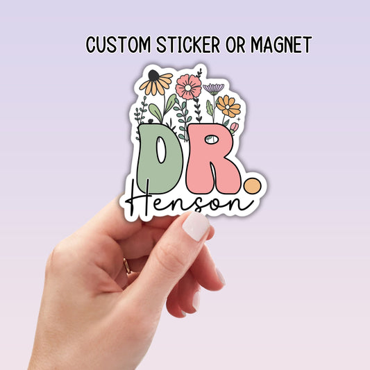 Doctor gift DR name Sticker name personalized Peds doctor Wildflower magnet  Retro font Floral Name Personalized healthcare name gift
