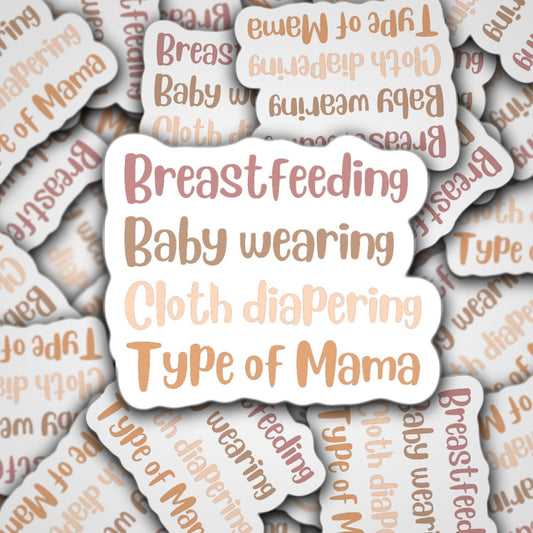 Motherhood sticker, breastfeeding, baby wearing, cloth diapering mama sticker, mom life sticker, crunchy mama sticker, lap top decal,