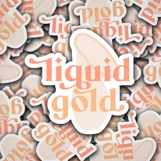 Liquid gold sticker, breastfeeding magnet, nursing, pumping, haaka pump, milk maker, exclusive pumper, milky mama, breast milk, mama gift