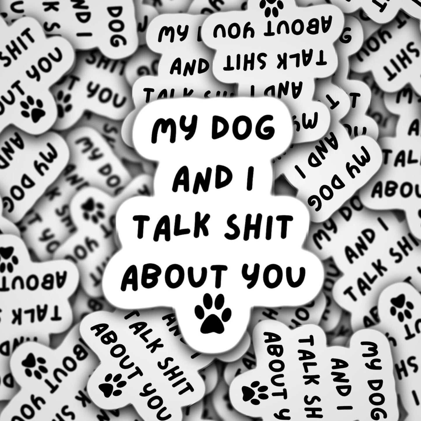 Dog sticker, dogs funny sticker, dog laptop decals, tumbler stickers, dog water bottle sticker, dog water bottle decal, my dog and i talk