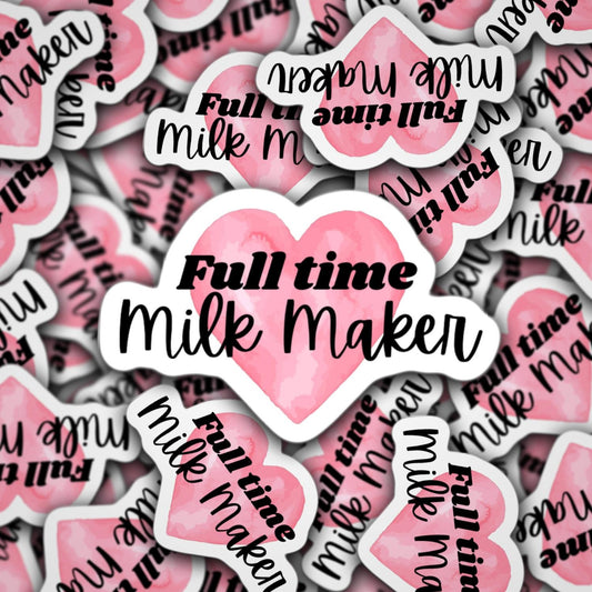 Milk maker sticker, breastfeeding sticker, nursing sticker, pump sticker, breast pump, milky mama, liquid gold sticker, mom sticker, tumbler