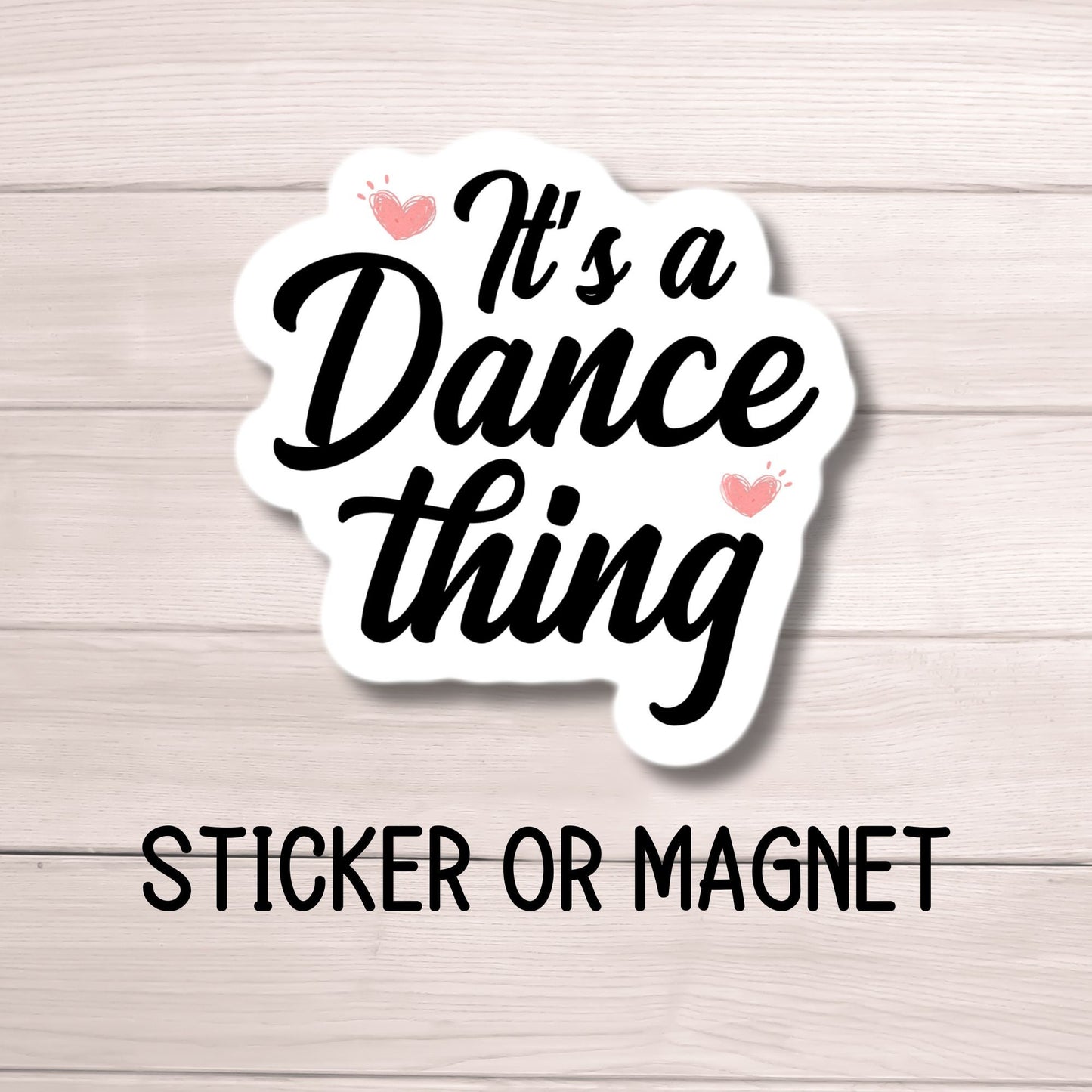 Dance sticker Dance life Dance magnet Dancer gift Competitive dancer love to dance Dance sister gift ballet tap teacher water bottle locker