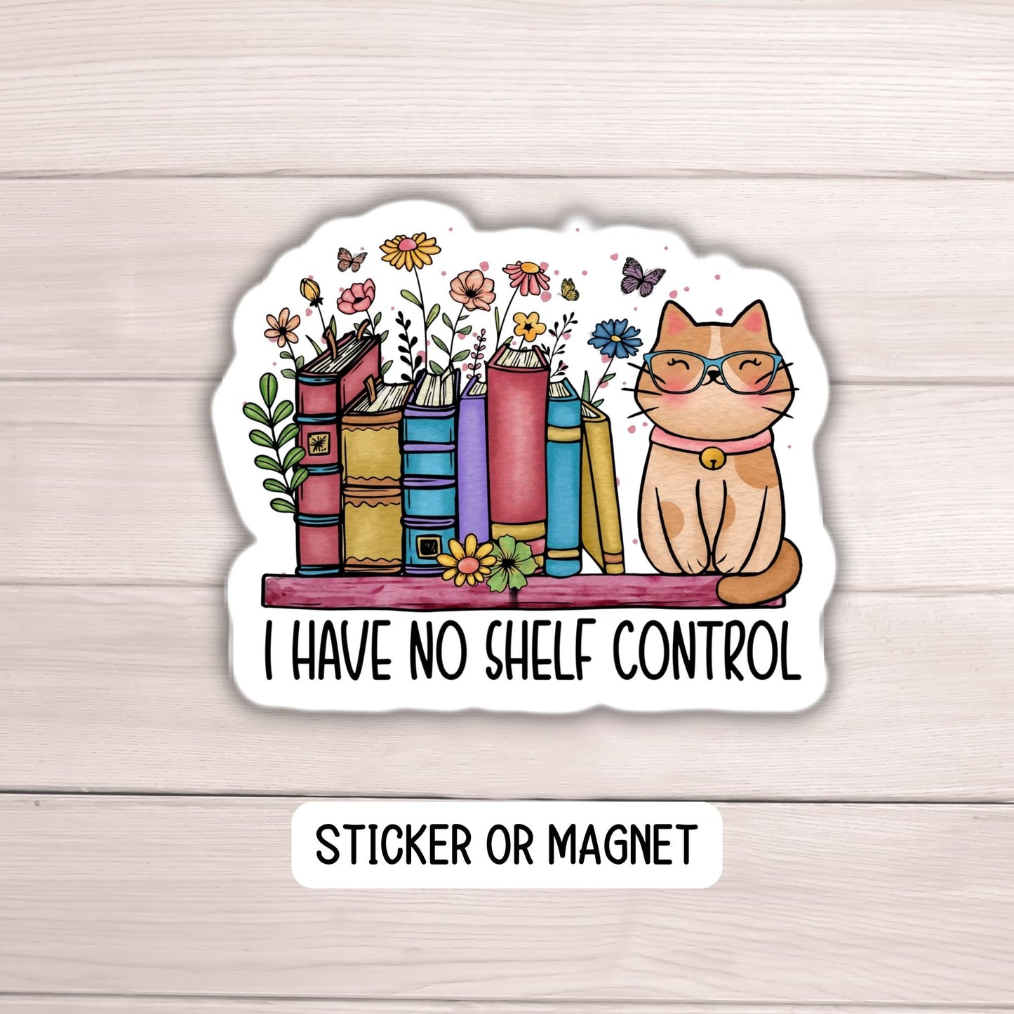 No shelf control booktok book lover cats and books sticker Smut sticker Book Sticker Bookish Romance Book Sticker Laptop gift funny magnet