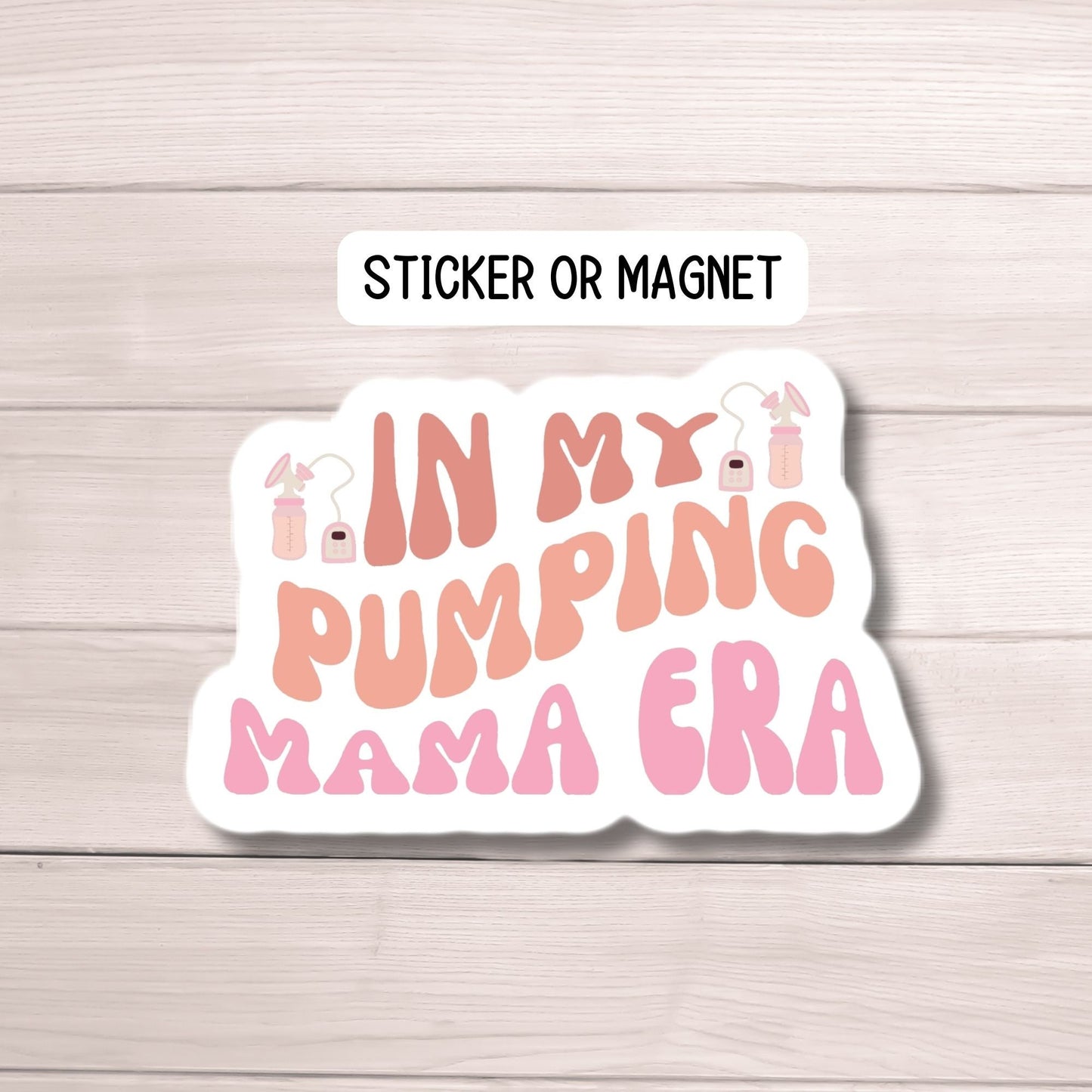 Breastfeeding mama Pumping mama era Breastmilk Lactation Nursing sticker Breast pump mom magnet Liquid gold Mom Mama Exclusive pumper gift