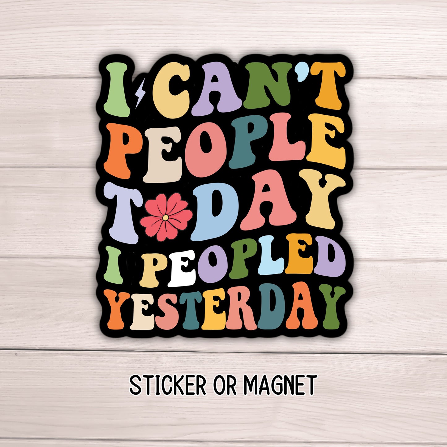 I cant people today retro funny sticker introvert gift Anxiety sarcastic quote water bottle notebook Magnet fridge Tumbler cup gift mental