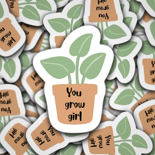 You grow girl plant sticker, plant mom sticker, plant life sticker, laptop sticker, motivational stickers, sticker gift