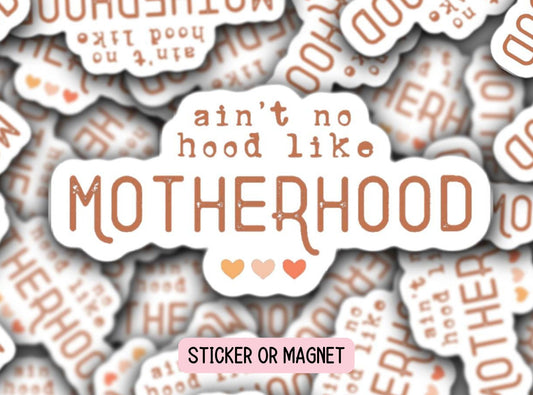 Ain't no hood like motherhood Sticker Mom gift font Retro Mama Aesthetic sticker Tumbler cup Lap top sticker water bottle magnet Notebook