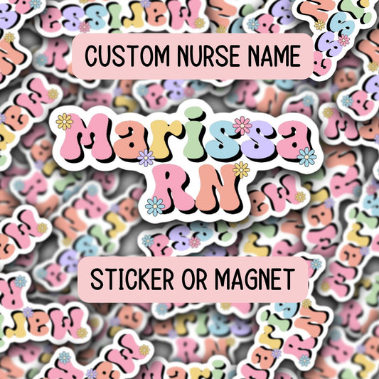 Custom nurse name personalized nurse magnet sticker Registered nurse RN Retro font name Floral Name Personalized name Daisy name gift