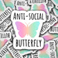 Anti- social butterfly, butterfly sticker, magnet, colorful sticker, anxiety sticker, anti social club, introvert sticker, water bottle,