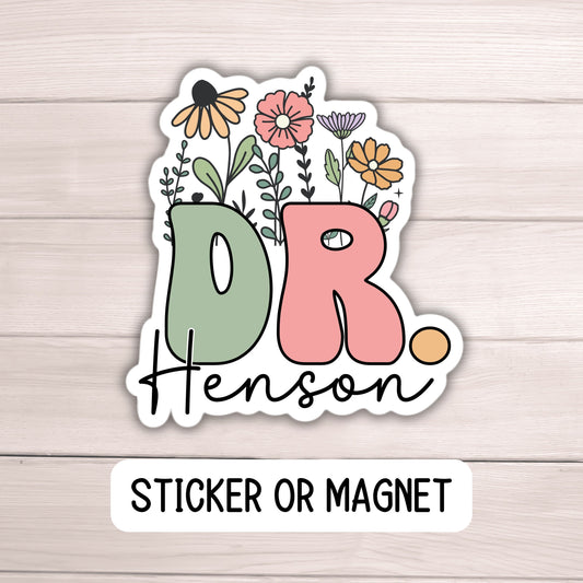 Doctor gift DR name Sticker name personalized Peds doctor Wildflower magnet  Retro font Floral Name Personalized healthcare name gift