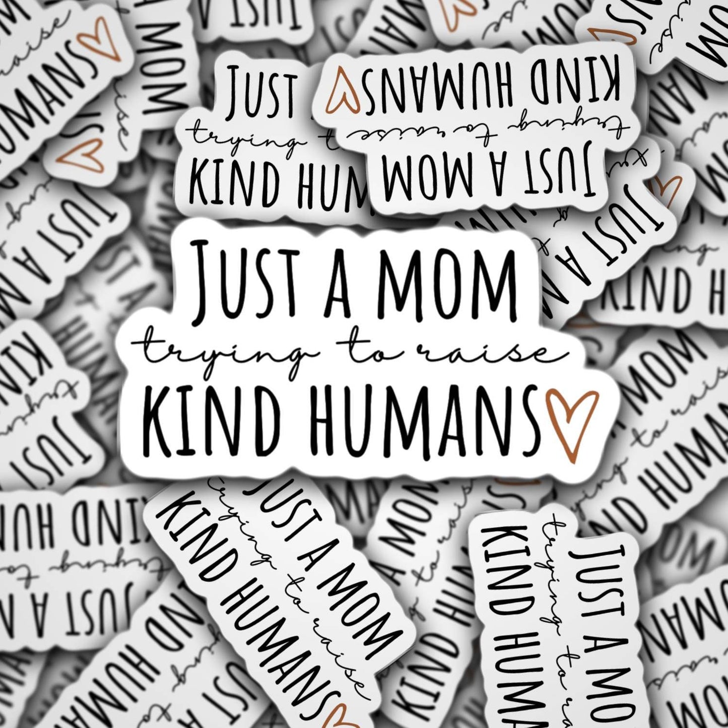 Raise kind humans, mama sticker, be kind, raising kind humans, just a mom, boho sticker, be kind magnet, mama magnet, aesthetic, mom life