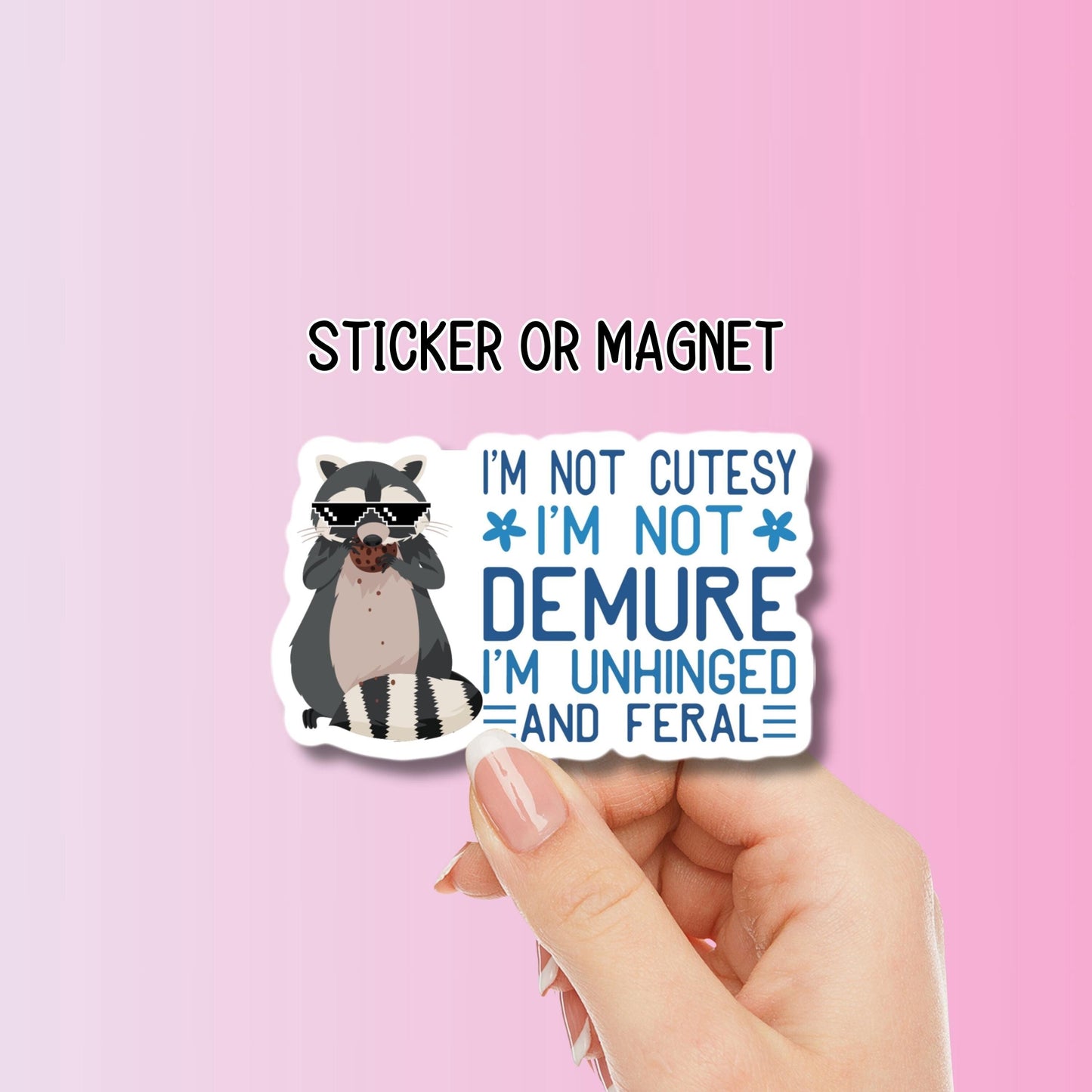 Funny feral racoon sticker coquette funny Adult snarky Humor Sarcastic unhinged magnet Offensive  funny Sarcasm quote laptop hilarious gift