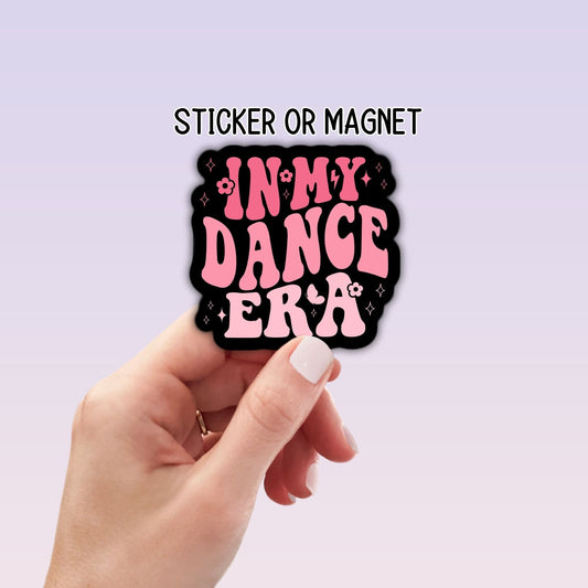 In my dance era Dance sticker Retro dance sticker Dance stickers Dance magnet Dancer gift Competitive dancer dance life Dance era Ballerina