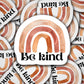 Be kind boho rainbow sticker Aesthetic sticker neutral colors Bohemian sticker Positive quotes Inspirational sticker Water bottle Notebook