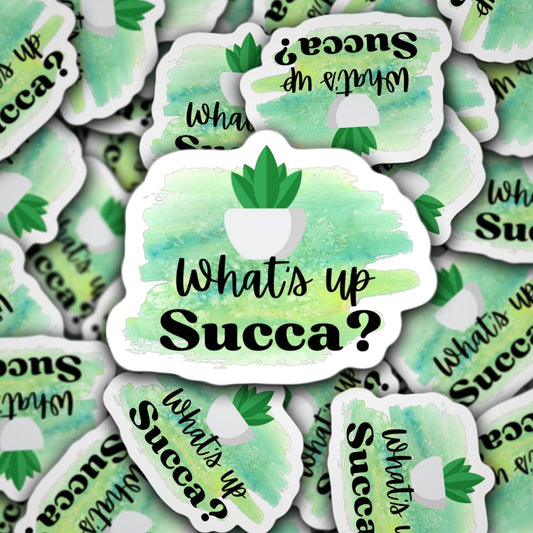 What's up succa funny succulent sticker, plant sticker, plant lover sticker, cactus sticker, gardening sticker, cute cactus sticker