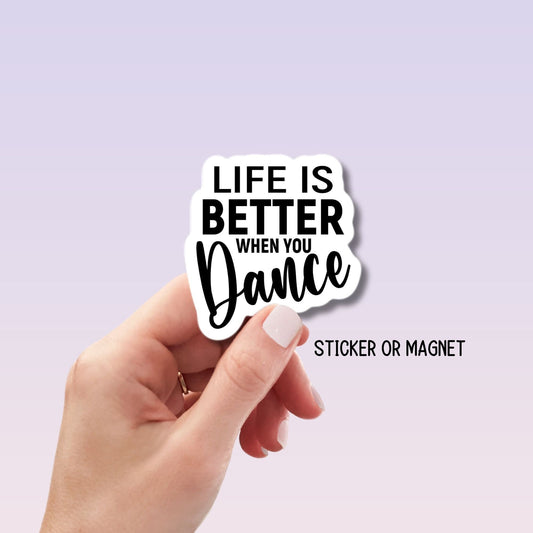 Life is better when you dance, Retro dance sticker, Dance stickers Dance magnet Dancer gift ballet Competitive dancer, dance life, Dance era
