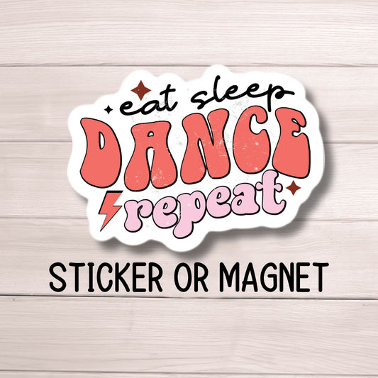 Dance sticker Dance life Dance magnet Dancer gift Competitive dancer love to dance Dance sister gift ballet tap teacher water bottle locker