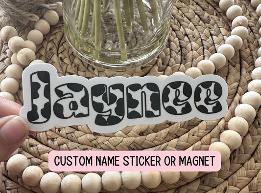 Cow print name sticker Personalized name sticker Custom Name magnet Water bottle sticker bestie gift Tumbler cup stickers Cow letters