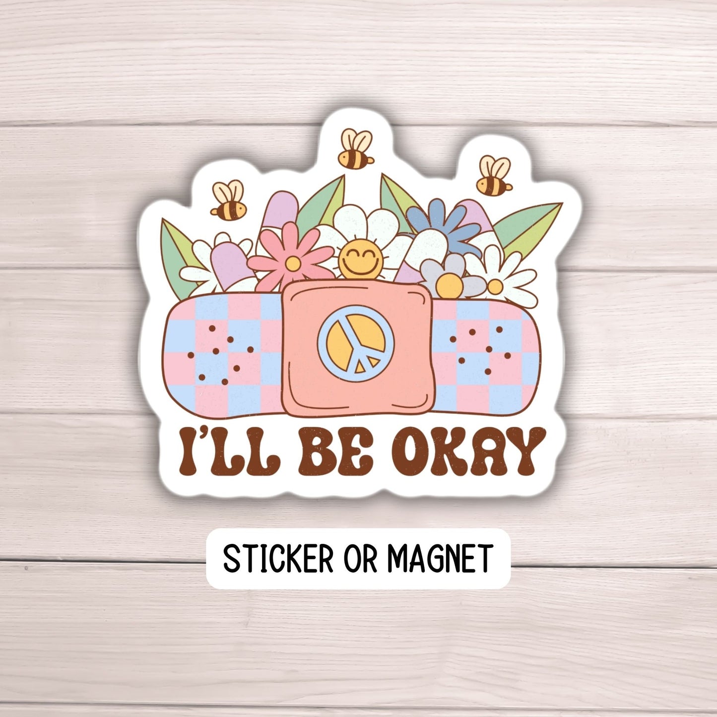 I'll be ok positive sticker band aid  stay positive motivational sticker water bottle notebook Magnet fridge Tumbler cup gift journal