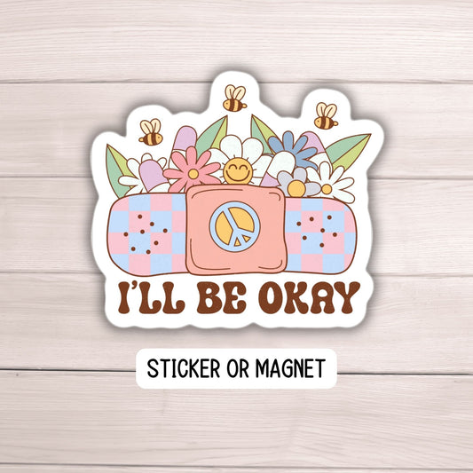 I'll be ok positive sticker band aid  stay positive motivational sticker water bottle notebook Magnet fridge Tumbler cup gift journal