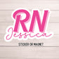 Registered nurse Sticker name personalized nurse magnet Registered nurse RN Retro font custom Name Personalized healthcare LVN CNA name gift