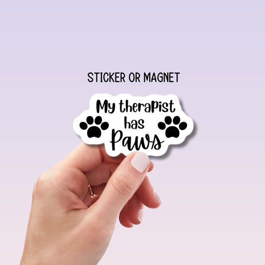 My therapist has paws sticker, funny sticker, pet lover sticker, mental health sticker, dog mom sticker, sticker vinyl sticker, dog sticker
