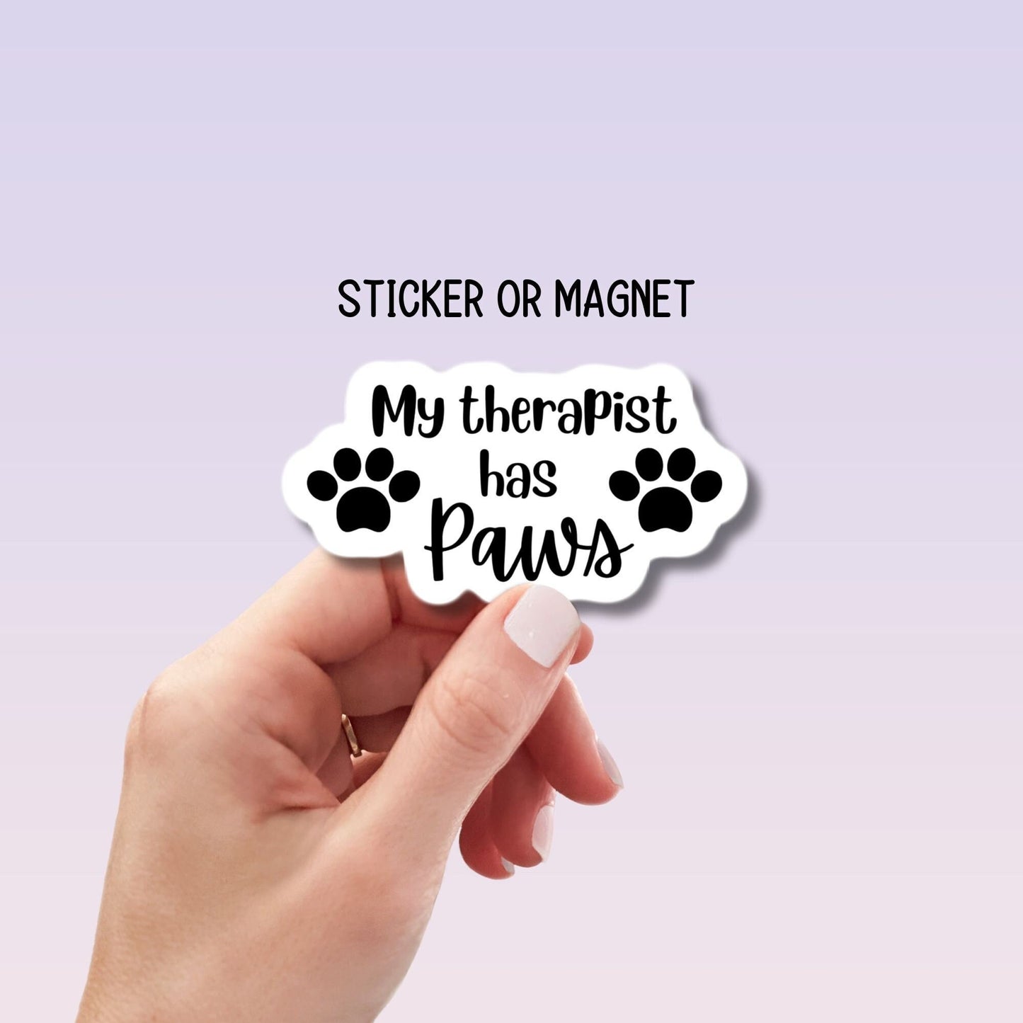 My therapist has paws sticker, funny sticker, pet lover sticker, mental health sticker, dog mom sticker, sticker vinyl sticker, dog sticker