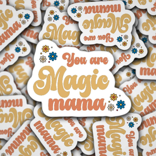 You are magic mama, Retro mom sticker, mom sticker, aesthetic sticker, magnet, gift for mama, new mom gift, mama gift, valentines day idea