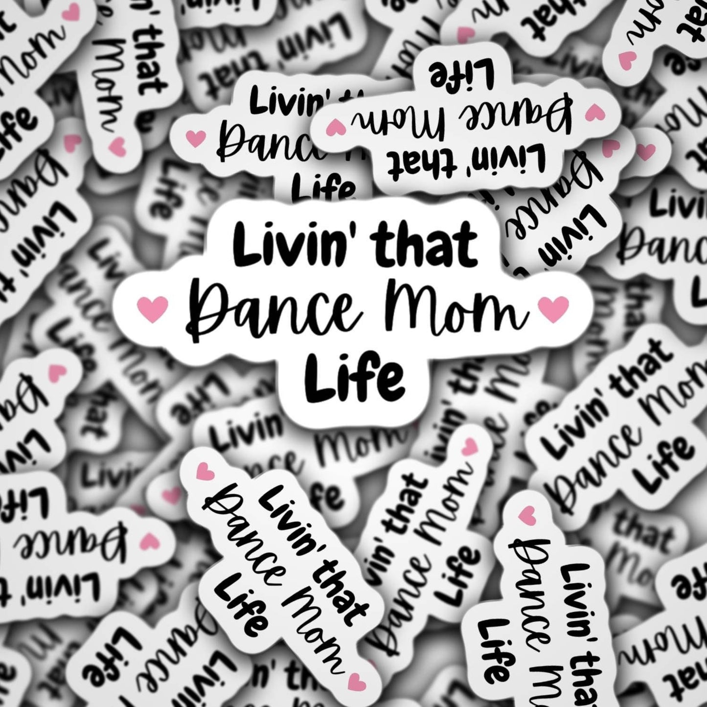 Dance sticker, dance mom, dancer, dance life, magnet, locker magnet, dance mama, mama gift, ballet, ballerina, 5678, jazz , water bottle
