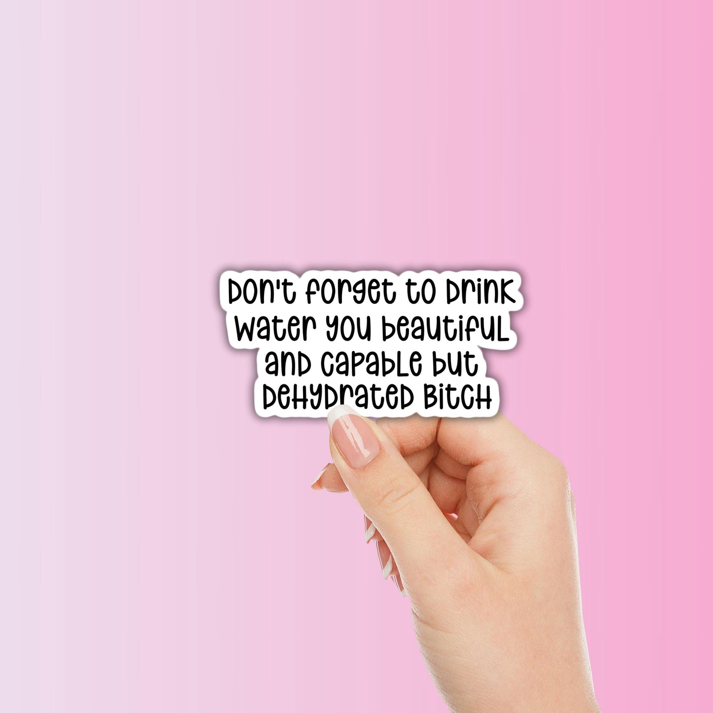 Don't forget to drink water sticker Funny adult inappropriate water bottle sticker sarcastic stickers magnet Emotional support snarky humor